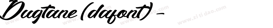 Dugtane (dafont)字体转换